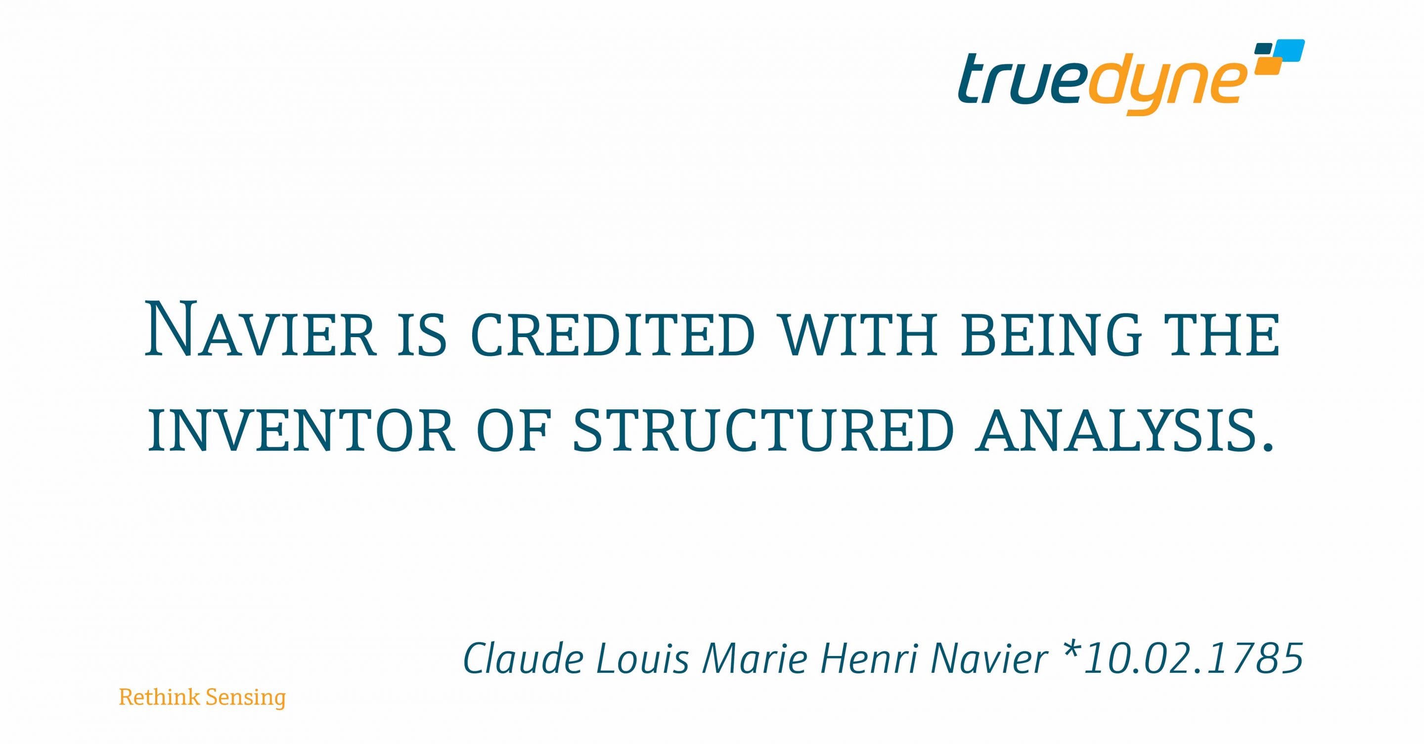 Claude Louis Marie Henri Navier *10.02.1785 TrueDyne Sensors AG